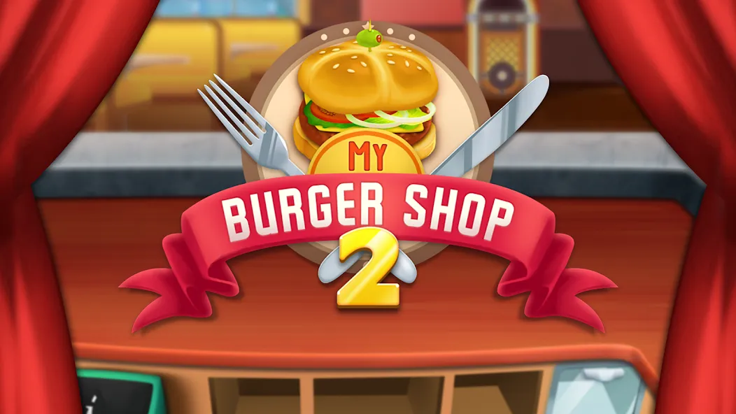 Скачать My Burger Shop 2: Food Game (Мод: Много денег) на Андроид — скриншот 5