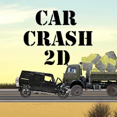 Car Crash 2d MOD APK на Android — Много денег