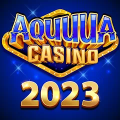 Aquuua Casino - Slots — Взломанная версия (Много денег)